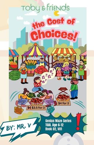 Toby and Friends - Toby and the Cost of Choices