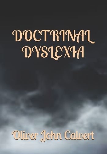 Doctrinal Dyslexia