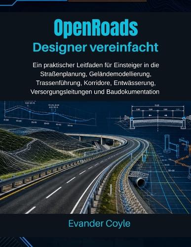 OpenRoads Designer vereinfacht