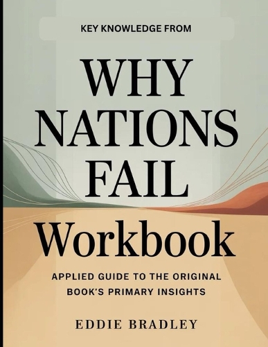 Key Knowledge From Why Nations Fail