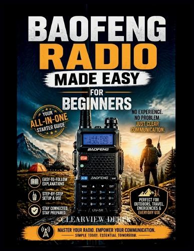 Baofeng Radio Made Easy for Beginners