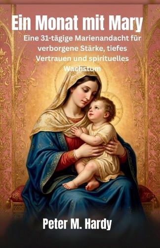 Ein Monat mit Mary