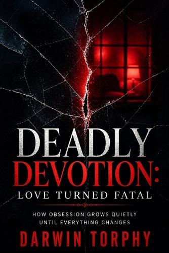 Deadly Devotion