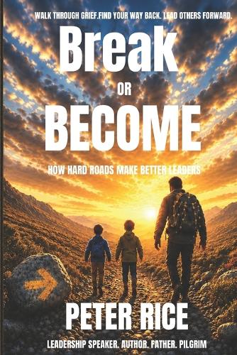 Break or Become