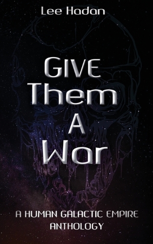 Give Them a War