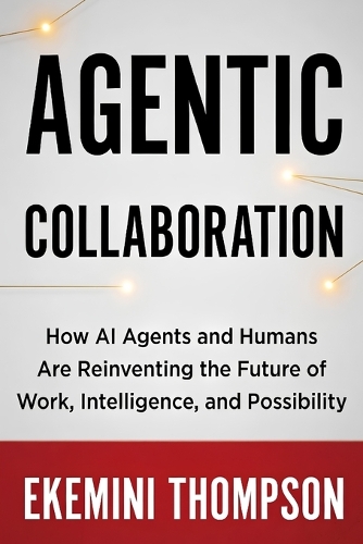 Agentic Collaboration