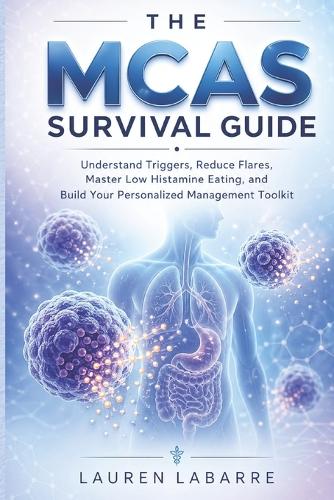 The MCAS Survival Guide