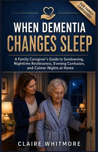 When Dementia Changes Sleep