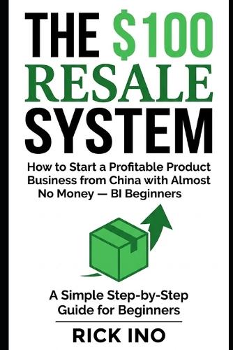 The $100 Resale System