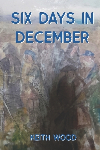 Six Days in December