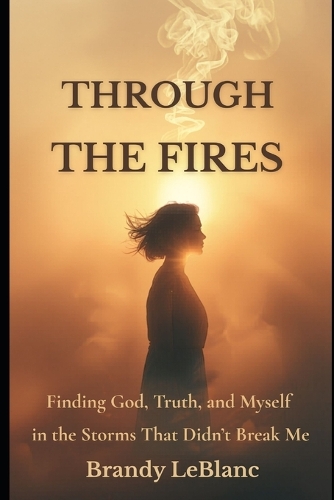 Through the Fires