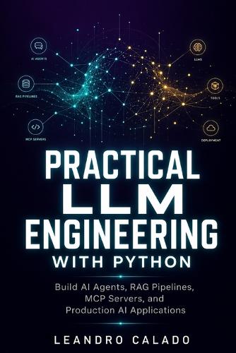Practical LLM Engineering with Python