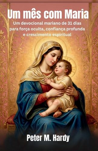 Um mês com Maria