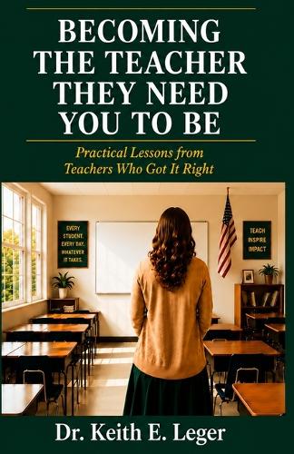 Becoming The Teacher They Need You To Be