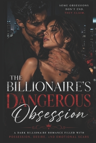 The Billionaire's Dangerous Obsession