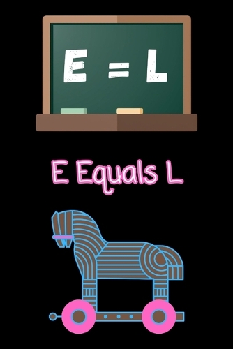 E Equals L