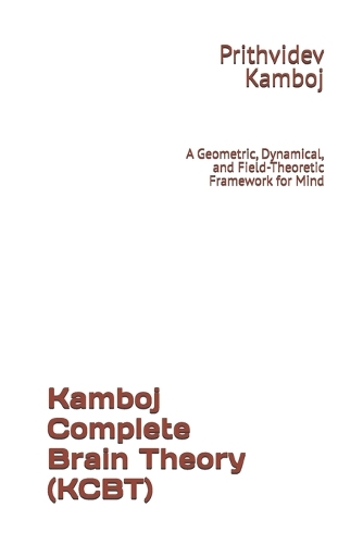 Kamboj Complete Brain Theory (KCBT)