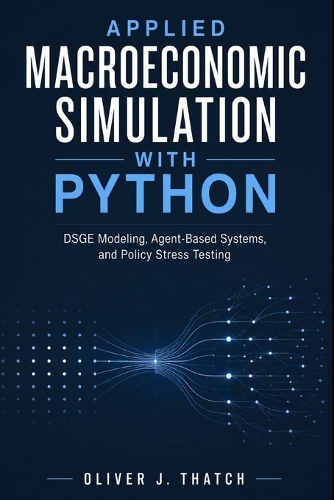 Applied Macroeconomic Simulation with Python