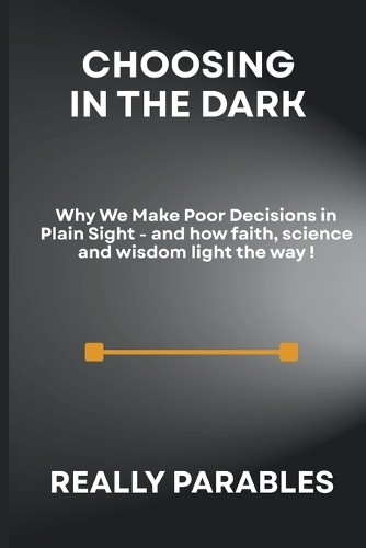 Choosing in the Dark