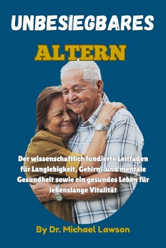 Unbesiegbares Altern