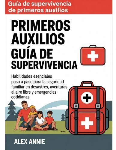 Guía de supervivencia de primeros auxilios