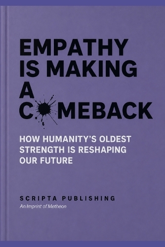 Empathy is making a comeback