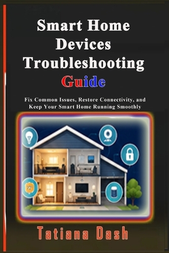 Smart Home Devices Troubleshooting Guide