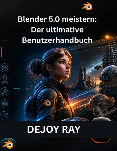 Blender 5.0 meistern