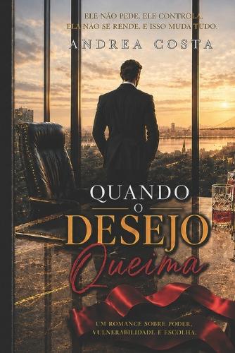 Quando O Desejo Queima