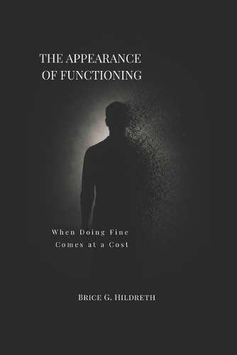 The Appearance of Functioning