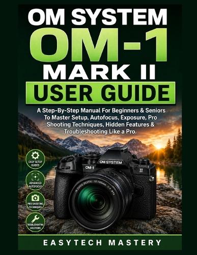OM System OM-1 Mark II User Guide