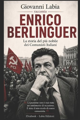 Giovanni Labia racconta Enrico Berlinguer
