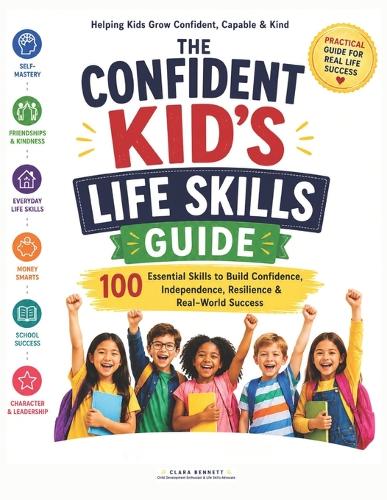 The Confident Kid's Life Skills Guide
