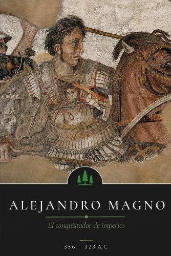 El Código del Poder - Alejandro Magno