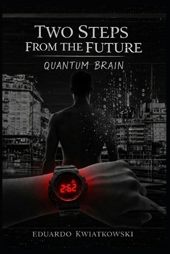 Two Steps From the Future
