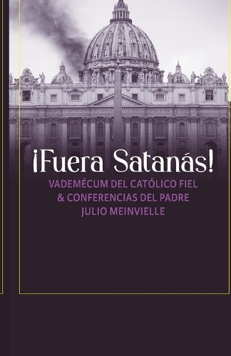 ¡Fuera Satanás!