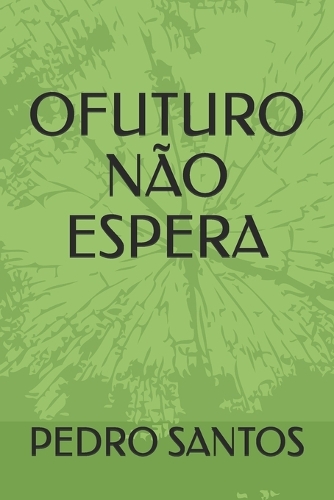 O Futuro Não Espera