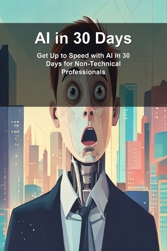 AI in 30 Days