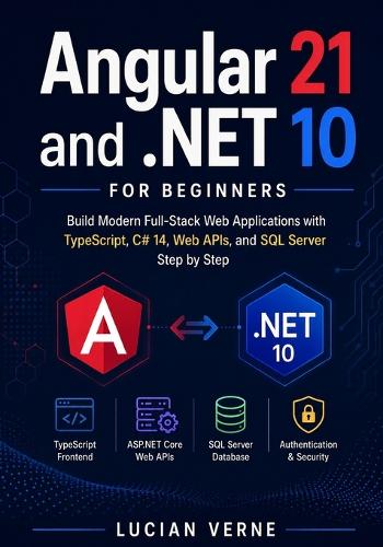 Angular 21 and .NET 10 for Beginners