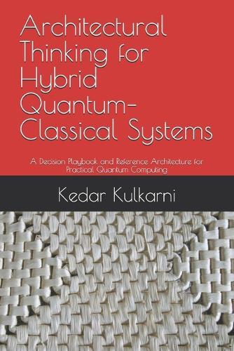 Architectural Thinking for Hybrid Quantum-Classical Systems
