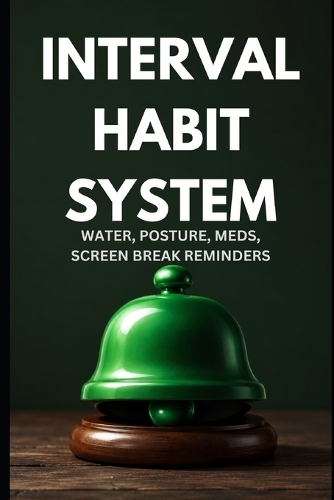 Interval Habit System - Starter Guide