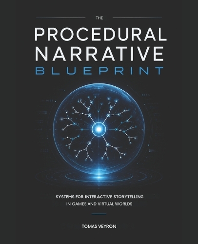The Procedural Narrative Blueprint