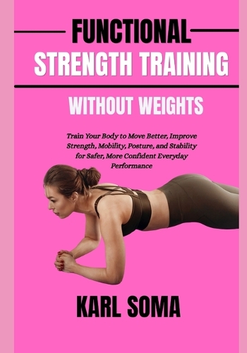 Functional Strength Training Without Weights