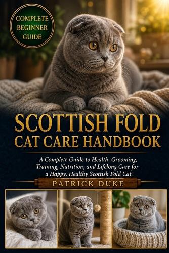 Scottish Fold Cat Care Handbook