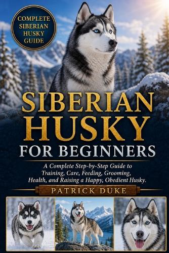 Siberian Husky for Beginners