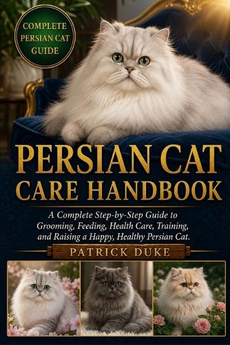 Persian Cat Care Handbook