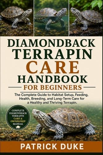 Diamondback Terrapin Care Handbook