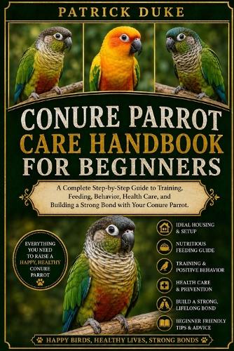 Conure Parrot Care Handbook for Beginners
