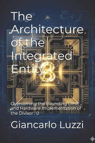 The Architecture of the Integrated Entity