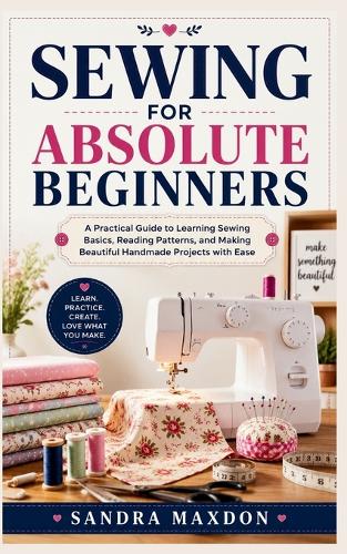 Sewing for Absolute Beginners